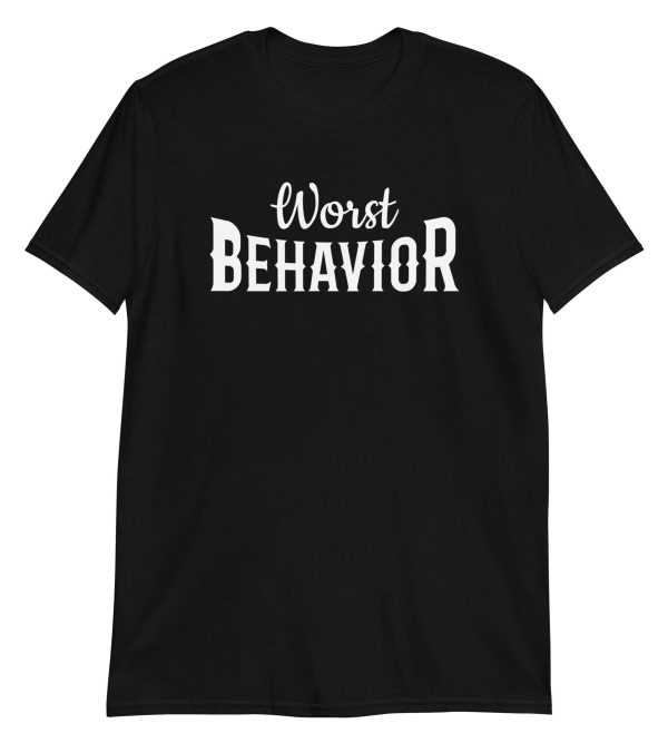 Worst Behavior