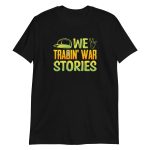 We Tradin' War Stories