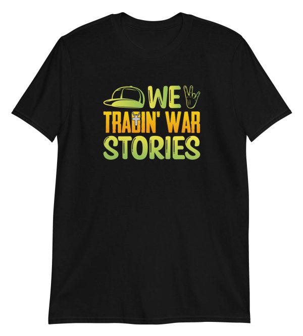 We Tradin' War Stories