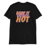 Drop It Like It’s Hot