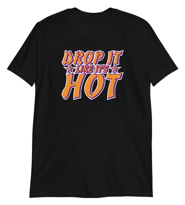 Drop It Like It’s Hot