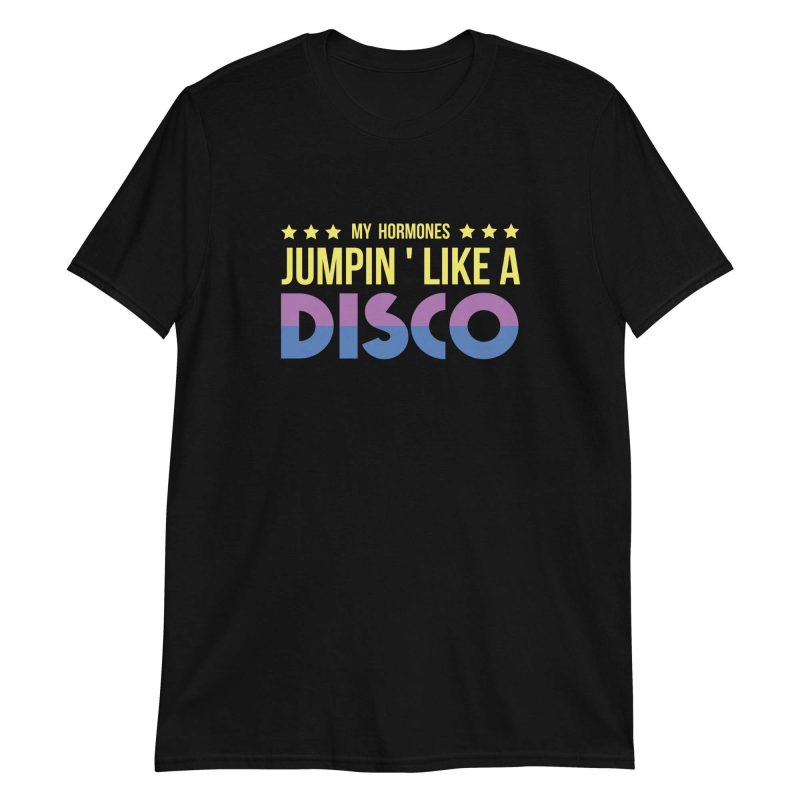 My Hormones Jumpin' Like A Disco