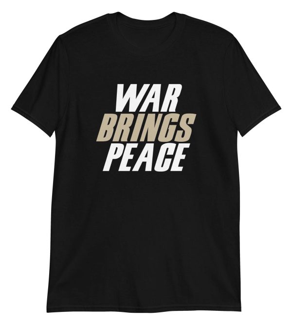 War Brings Peace