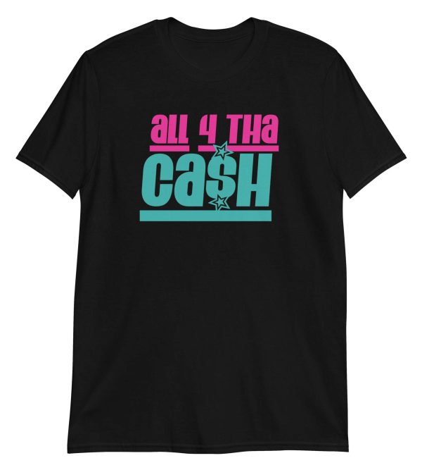 All 4 tha Ca$h