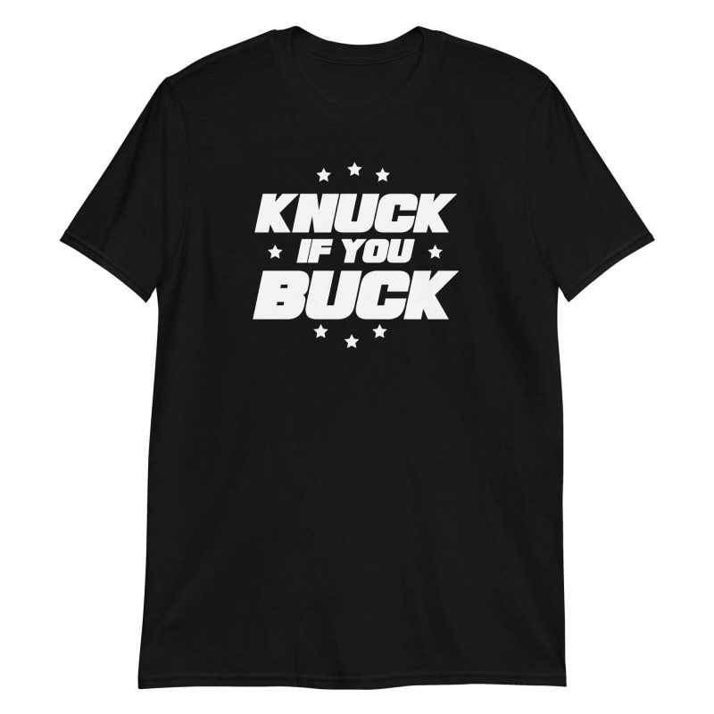 Knuck If You Buck