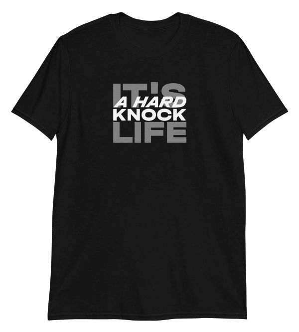 It's A Hard Knock Life