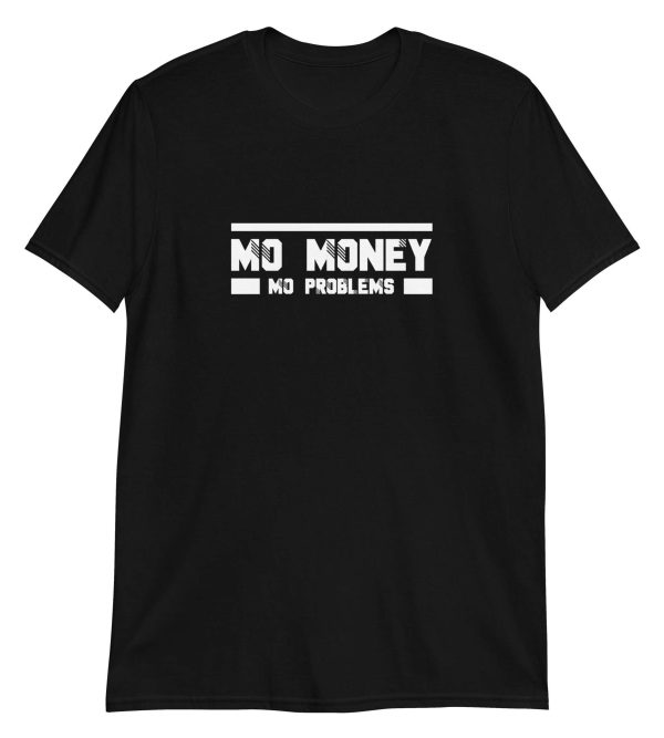Mo Money Mo Problems