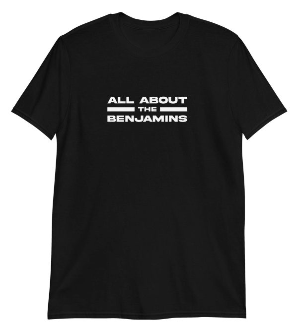 All About the Benjamins