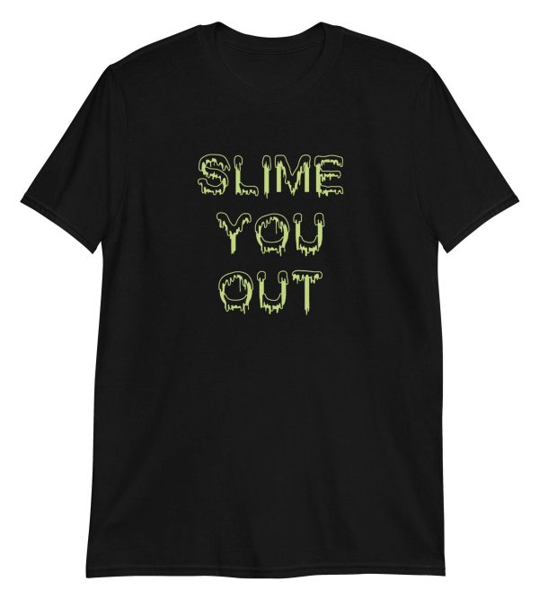 Slime You Out