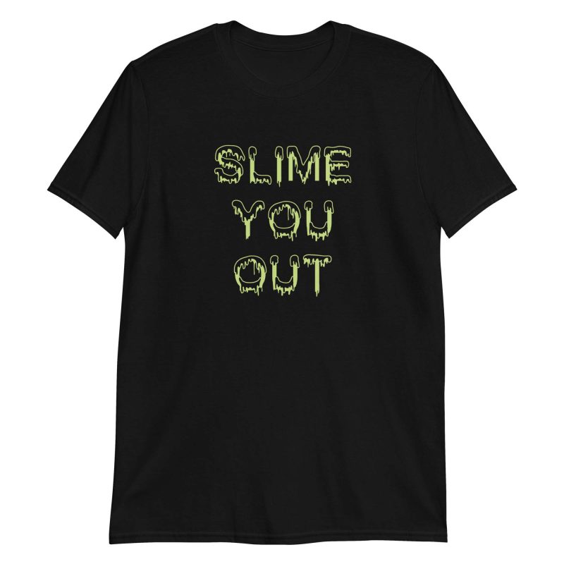 Slime You Out