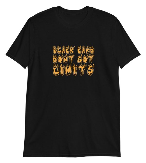 Black Card Don’t Got Limits