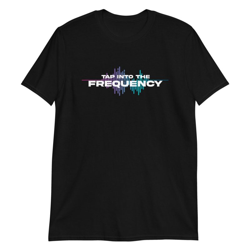 Tap Into The Frequency