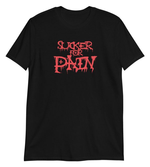 Sucker for Pain