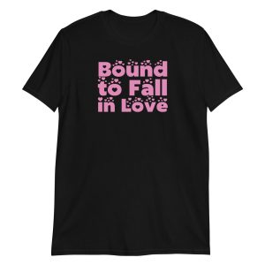Bound to Fall in Love