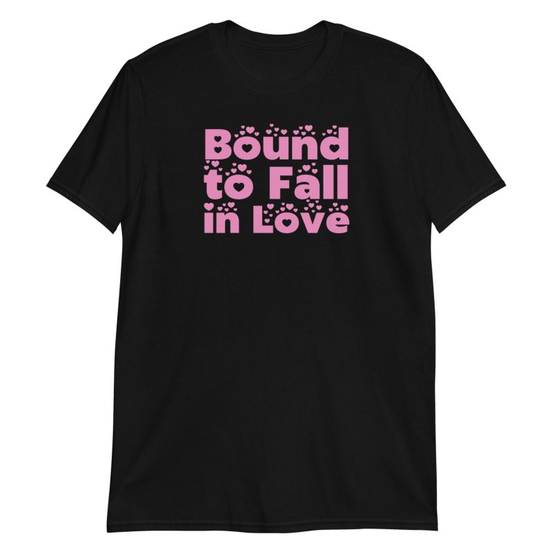Bound to Fall in Love