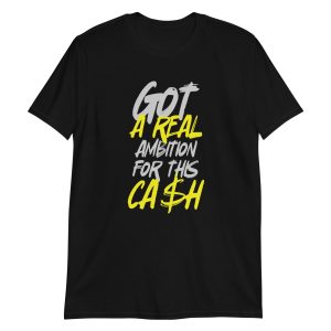 Got a Real Ambition for this Cash