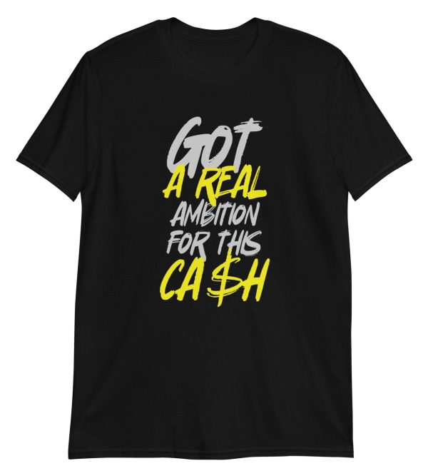 Got a Real Ambition for this Cash
