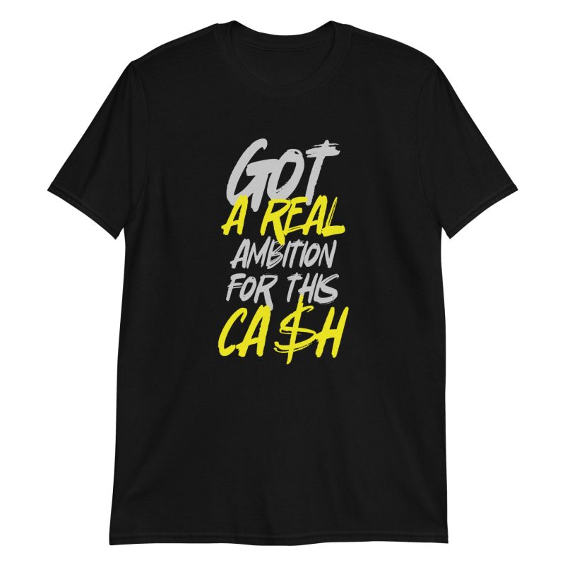 Got a Real Ambition for this Cash