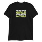 Two Trailer-Park Girls Go Round the Outside