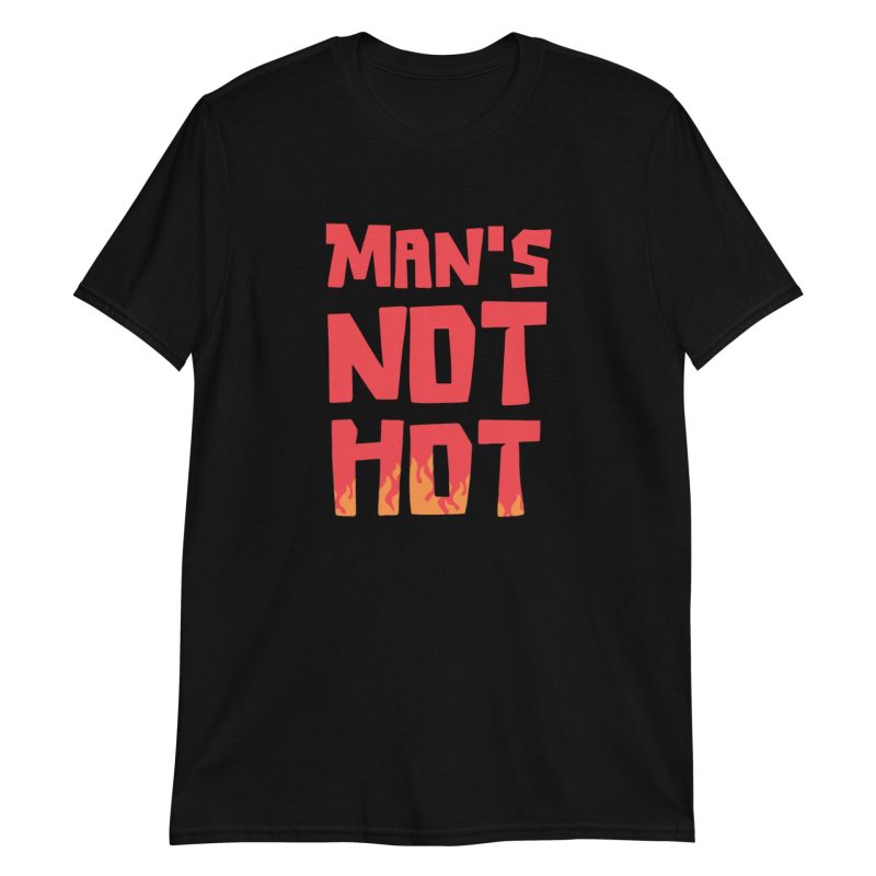 Man's Not Hot