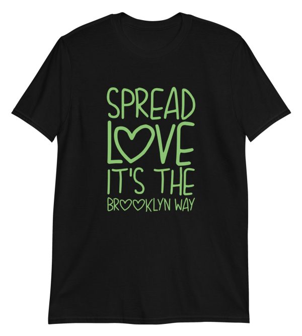 Spread Love It's The Brooklyn Way