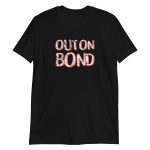 Out On Bond