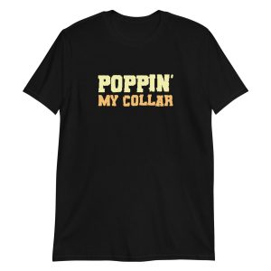 Poppin' My Collar