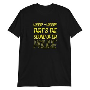 Woop-woop! That's The Sound Of Da Police