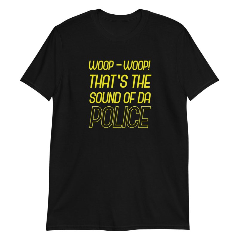 Woop-woop! That's The Sound Of Da Police