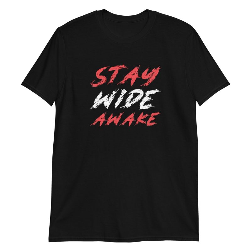 Stay Wide Awake