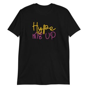 Hype Me Up