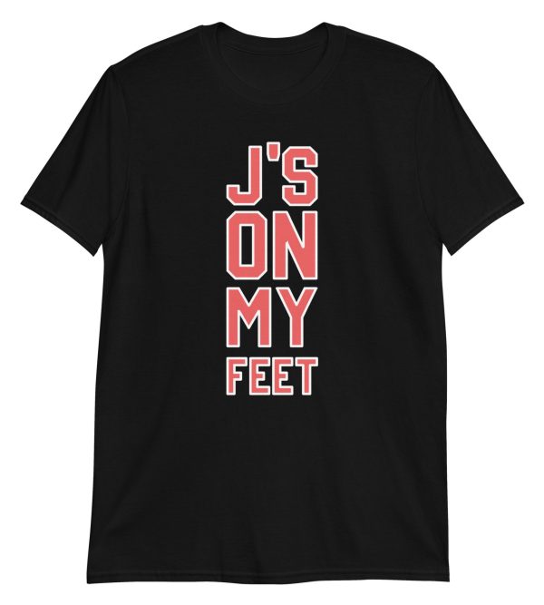 J's On My Feet