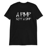 A Pimp Not A Simp