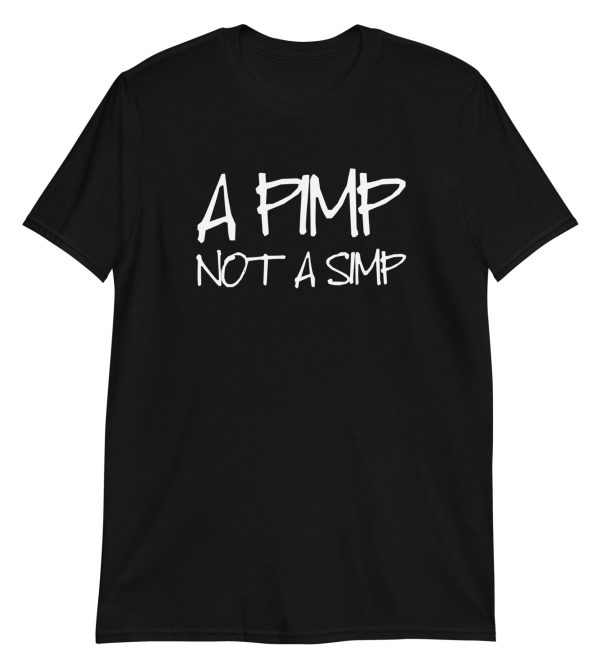 A Pimp Not A Simp