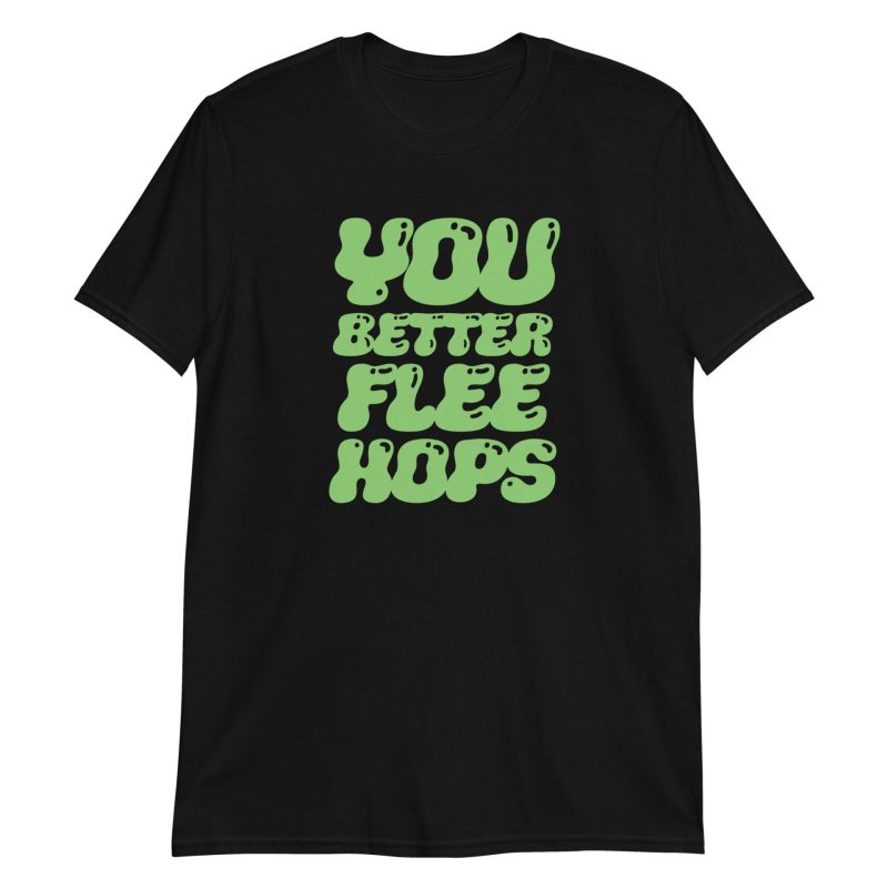 You Better Flee Hops