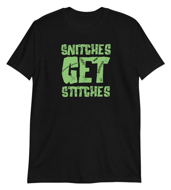 Snitches Get Stitches