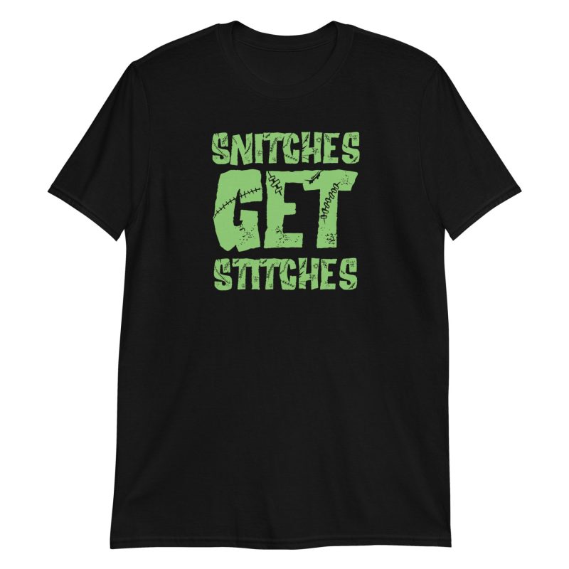 Snitches Get Stitches