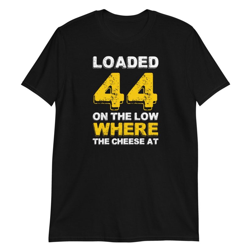 Loaded .44 On The Low Where The Cheese At?
