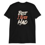 Best I Ever Had