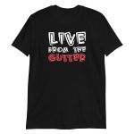 Live From The Gutter