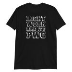Light Work Like It's PWC