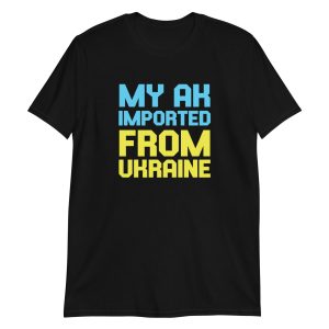 My AK Imported From Ukraine
