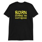 Born During an Earthquake