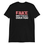 Fake Written All Over You
