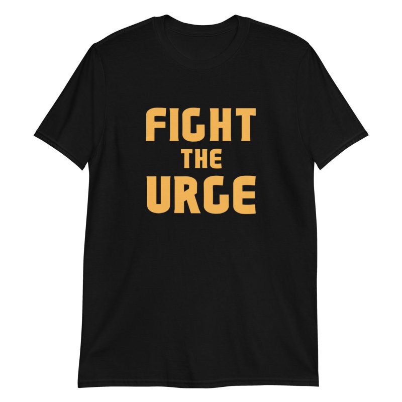 Fight The Urge