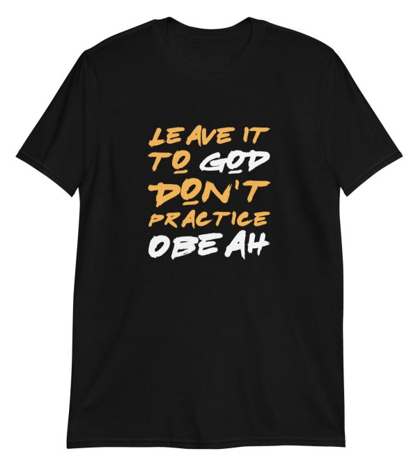 Leave It To God Don't Practice Obeah