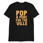 Pop A Perc For The 'Ville