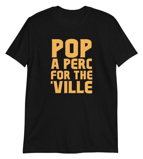 Pop A Perc For The 'Ville
