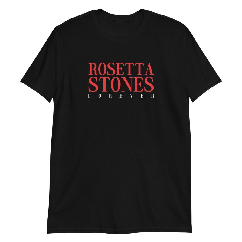 Rosetta Stones Forever