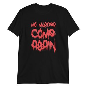 Mo' Murder Come Again